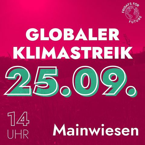  text that says 'RAIDAYS FOR FUTURE GLOBALER KLIMASTREIK 25.09. 14 UHR Mainwiesen'